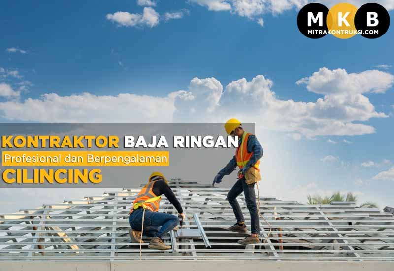 Harga Jasa Pasang Baja Ringan Cilincing 2025