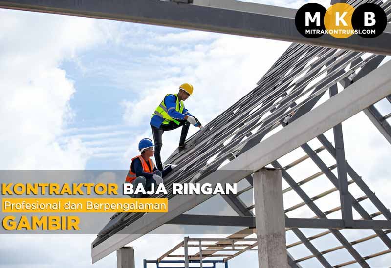 Harga Jasa Pasang Baja Ringan Gambir 2025