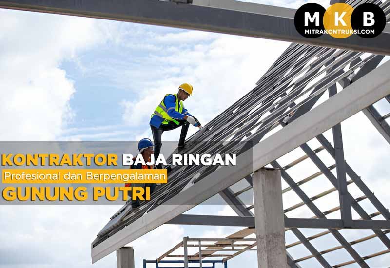 Harga Jasa Pasang Baja Ringan Gunung Putri 2025