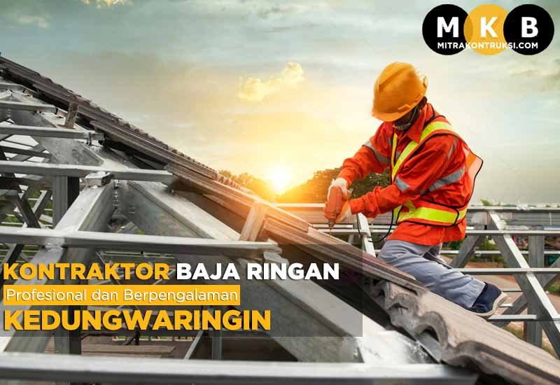Harga Jasa Pasang Baja Ringan Kedungwaringin 2025
