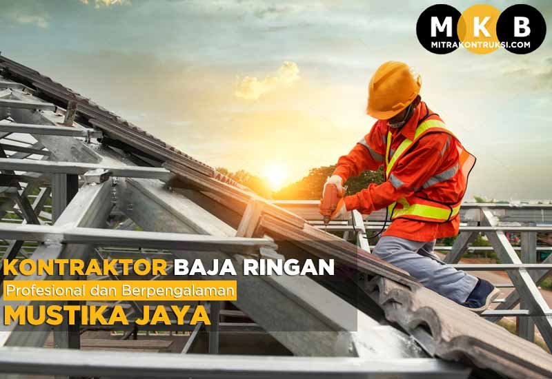 Harga Jasa Pasang Baja Ringan Mustika Jaya 2025