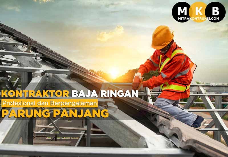 Harga Jasa Pasang Baja Ringan Parung Panjang 2025