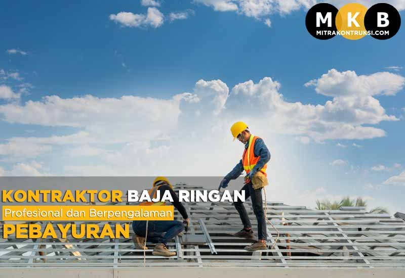 Harga Jasa Pasang Baja Ringan Pebayuran 2025