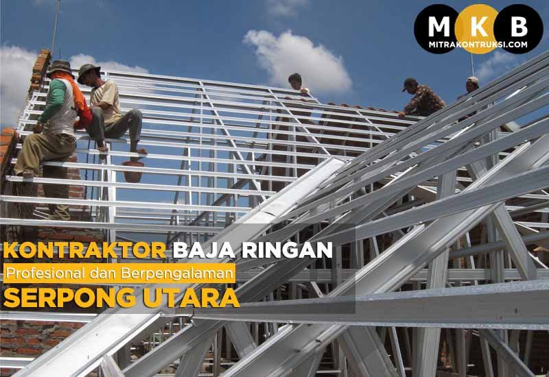 Harga Jasa Pasang Baja Ringan Serpong Utara 2025